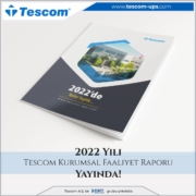 Tescom UPS 2022 Faaliyet Raporunu Yayınladı